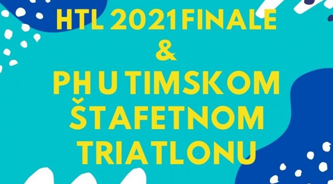 NAJAVA I COVID-19 PROTOKOL: FINALE HTL I PH U TIMSKOM ŠTFETNOM TRIATLONU